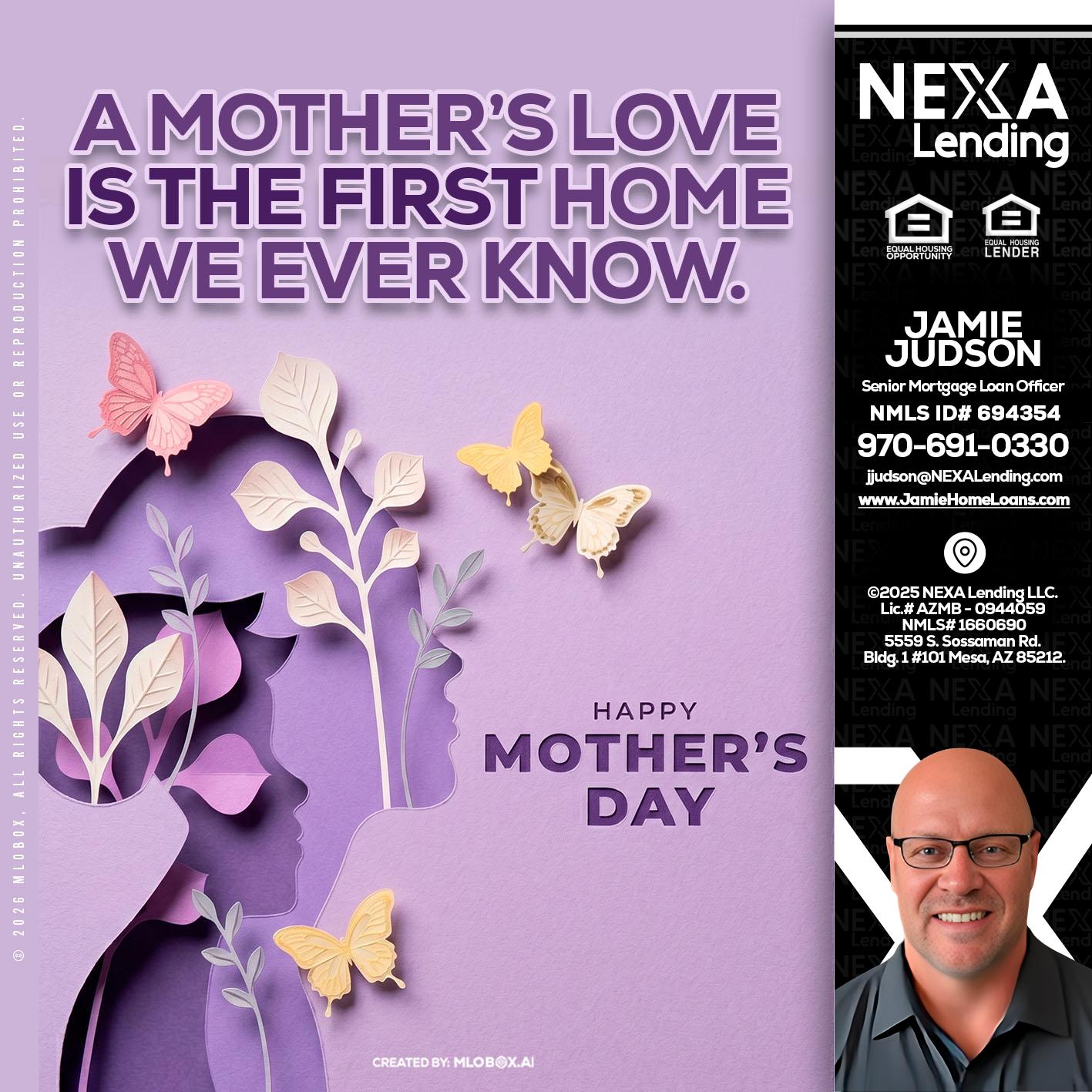 MOTHERS DAY - Jamie Judson -Senior Mortgage Loan Officer