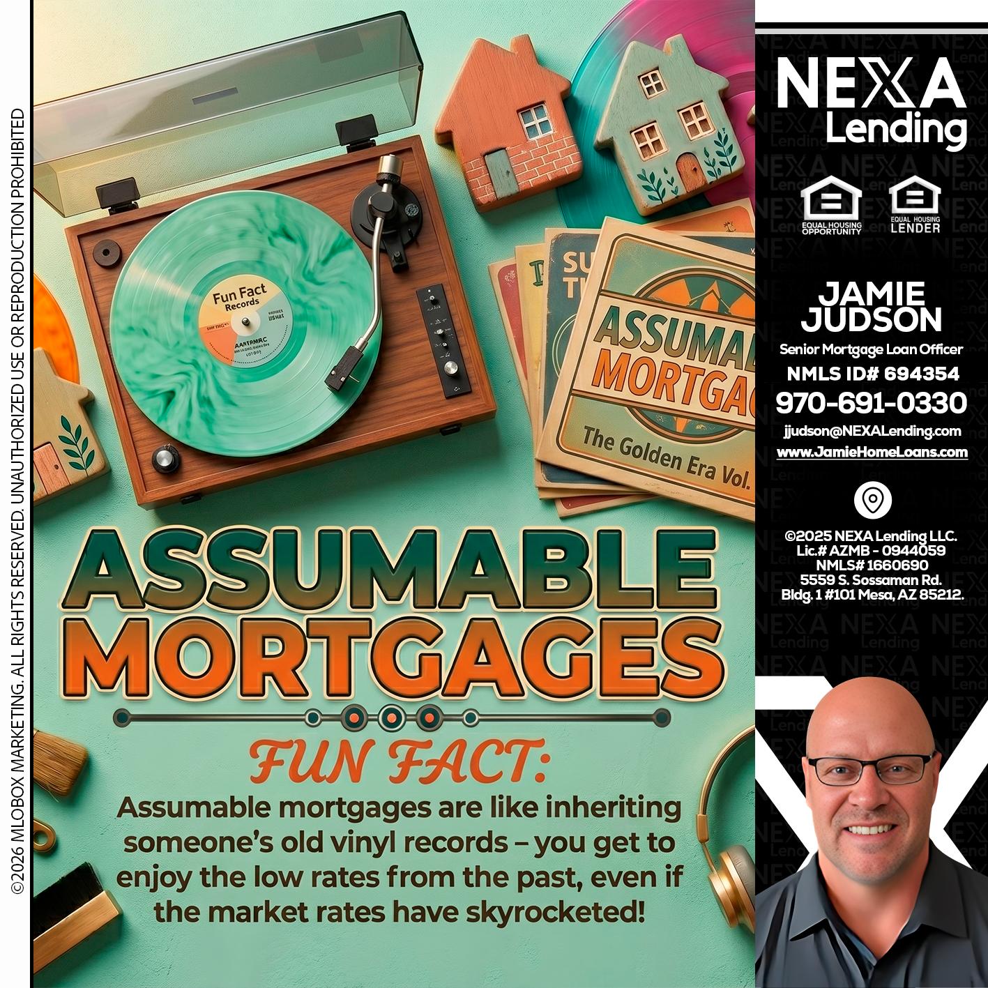 ASSUMABLE MORTGAGES - Jamie Judson -Senior Mortgage Loan Officer