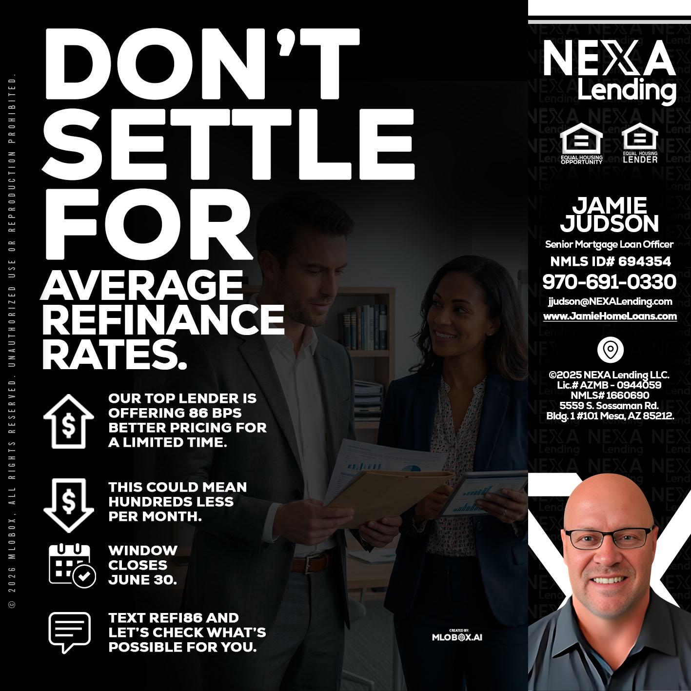 dont settle - Jamie Judson -Senior Mortgage Loan Officer