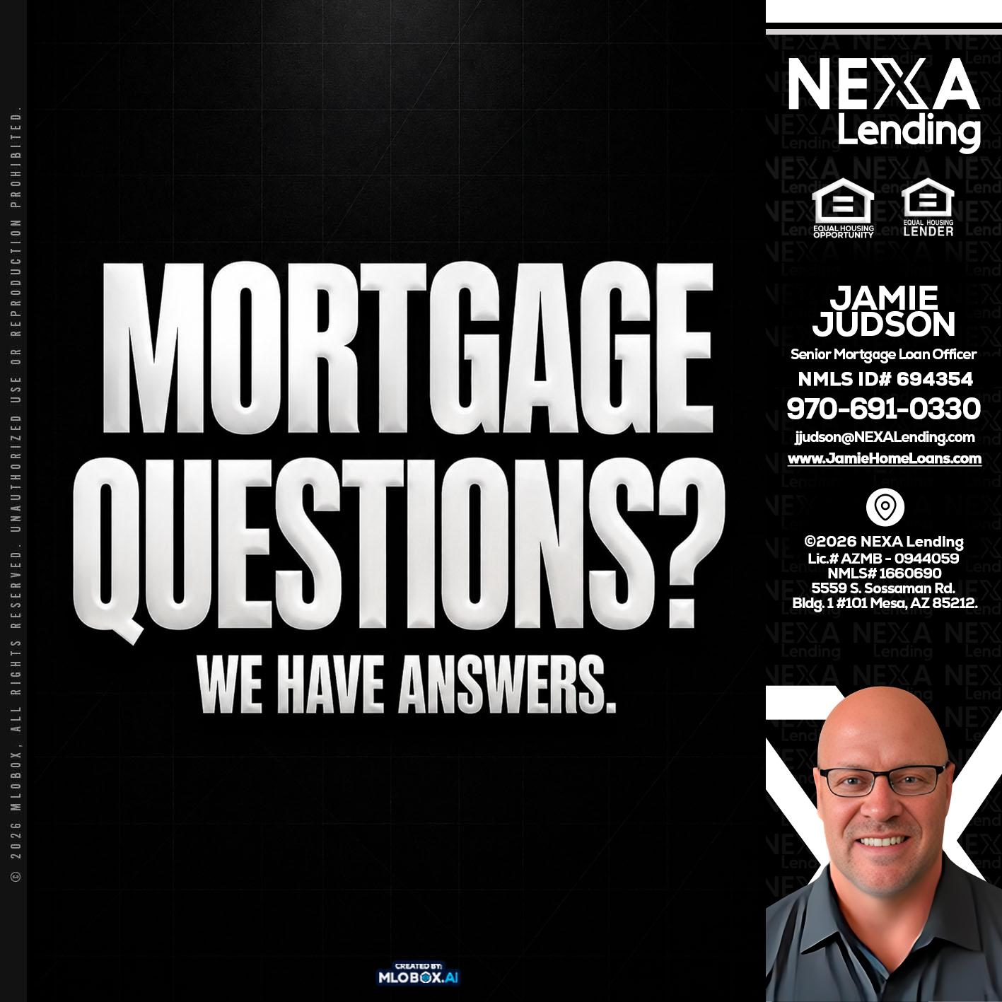 MORTGAGE QUESTION? - Jamie Judson -Senior Mortgage Loan Officer