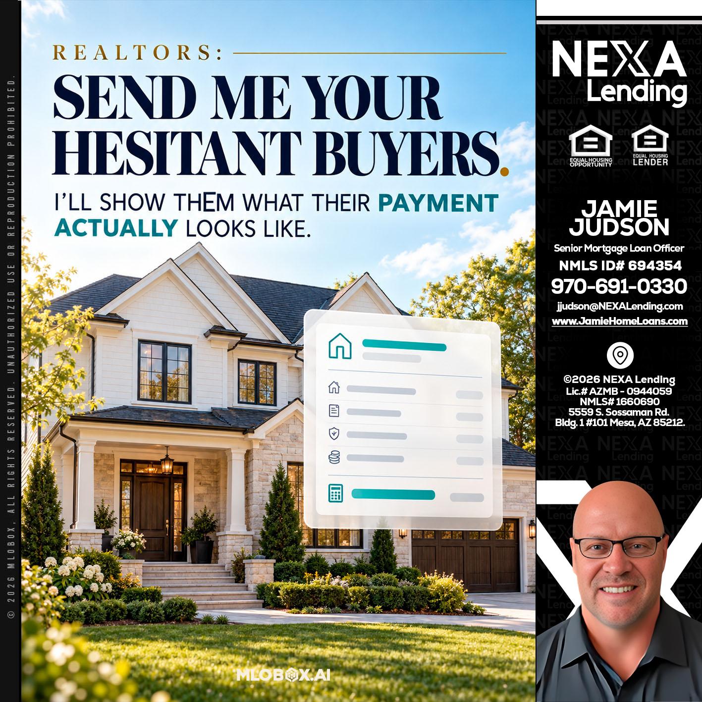 SEND ME YOUR - Jamie Judson -Senior Mortgage Loan Officer